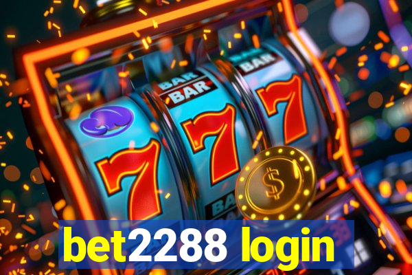 bet2288 login